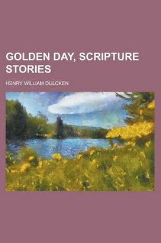 Cover of Golden Day, Scripture Stories