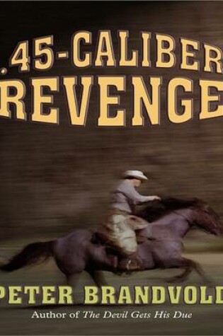 Cover of 45-Caliber Revenge