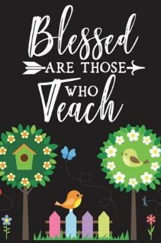 Cover of Blessed Are Those Who Teach