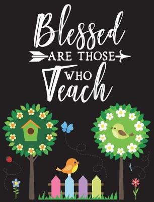 Book cover for Blessed Are Those Who Teach