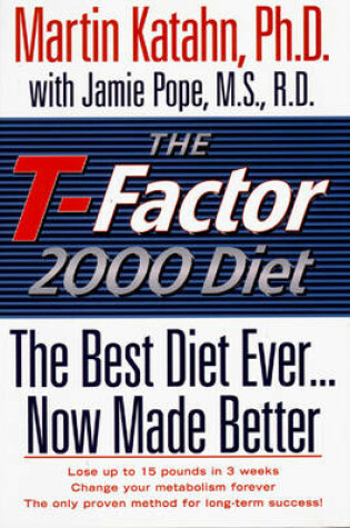 Cover of T-Factor 2000 Diet: The Best Diet Ever... Now Made Better