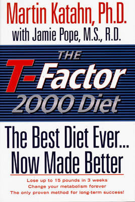 Book cover for T-Factor 2000 Diet: The Best Diet Ever... Now Made Better
