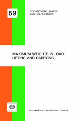 Cover of Maximum Weights in Load Lifting and Carrying