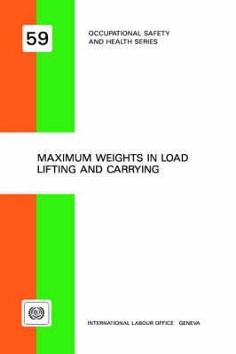 Cover of Maximum Weights in Load Lifting and Carrying