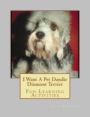 Book cover for I Want A Pet Dandie Dinmont Terrier