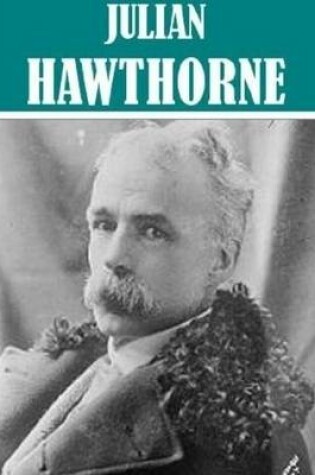 Cover of Essential Julian Hawthorne (8 Works)