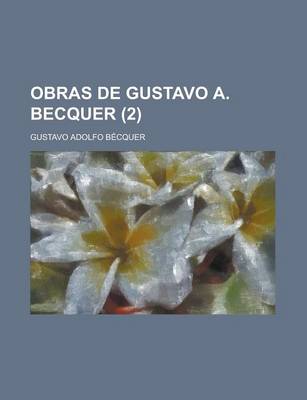 Book cover for Obras de Gustavo A. Becquer (2)