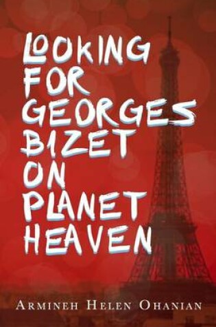 Cover of Looking for Georges Bizet on Planet Heaven