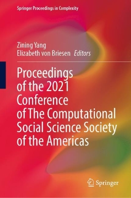 Cover of Proceedings of the 2021 Conference of The Computational Social Science Society of the Americas