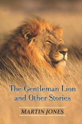 Cover of The Gentleman Lion and Other Stories