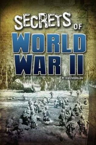 Cover of Secrets of World War II (Top Secret Files)