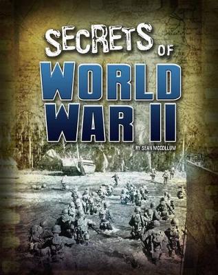 Book cover for Secrets of World War II (Top Secret Files)