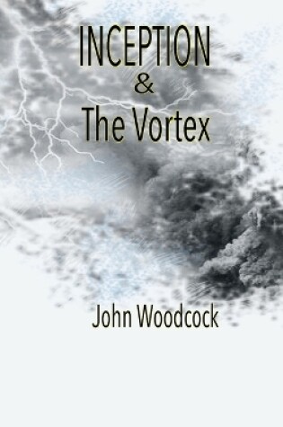 Cover of Inception & the Vortex