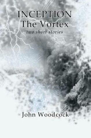 Cover of Inception & the Vortex