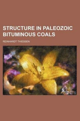 Cover of Structure in Paleozoic Bituminous Coals