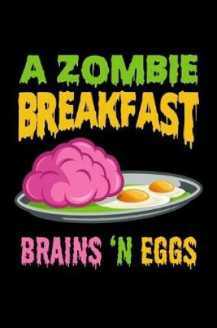 Cover of A Zombie Breakfast Brains 'N Eggs