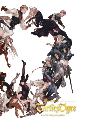 Book cover for The Art of Tactics Ogre: Let Us Cling Together