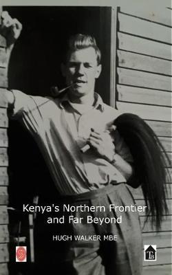 Book cover for Kenya's Northern Frontier and Far Beyond