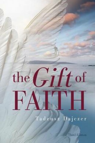 Cover of The Gift of Faith, Third Edition