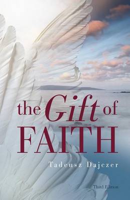 Book cover for The Gift of Faith, Third Edition