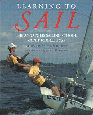 Book cover for Learning to Sail: The Annapolis Sailing School Guide for Young Sailors of All Ages