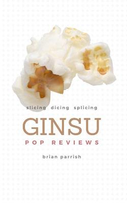 Book cover for Ginsu Pop Reviews