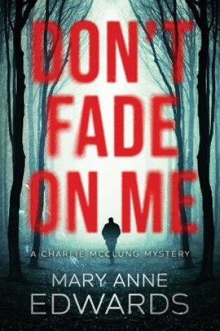 Cover of Don't Fade On Me