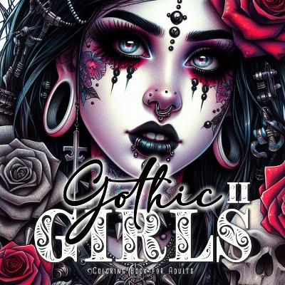 Book cover for Gothic Girls Coloring Book for Adults 2