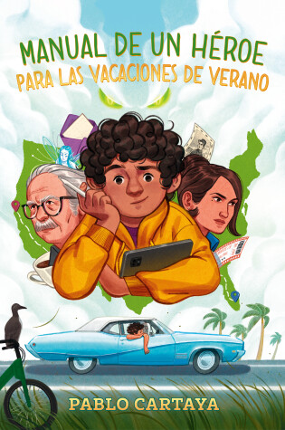 Cover of Manual de un héroe para las vacaciones de verano / A Hero's Guide to Summer Vaca tion