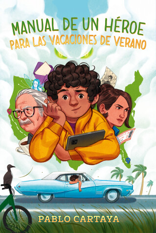 Book cover for Manual de un héroe para las vacaciones de verano / A Hero's Guide to Summer Vaca tion