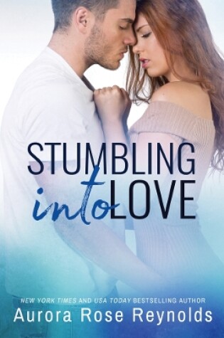 Cover of Stumbling Into Love