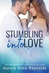 Book cover for Stumbling Into Love