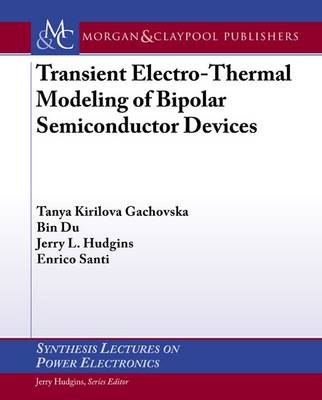 Cover of Transient Electro-Thermal Modeling of Bipolar Power Semiconductor Devices