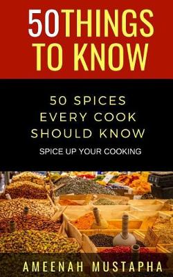Book cover for 50 Spices Every Cook Should Know