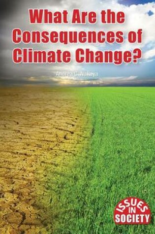 Cover of What Are the Consequences of Climate Change?