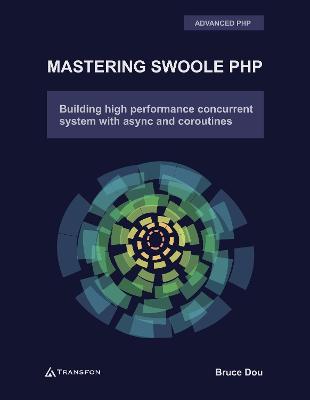 Book cover for Mastering Swoole PHP