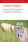 Book cover for Instant Insights: Sensor Technologies in Livestock Monitoring