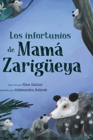 Cover of Los infortunios de Mamá Zarigüeya