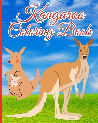 Book cover for Kangaroo Coloring Book For Kids