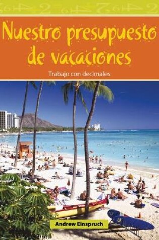 Cover of Nuestro presupuesto de vacaciones (Our Vacation Budget) (Spanish Version)