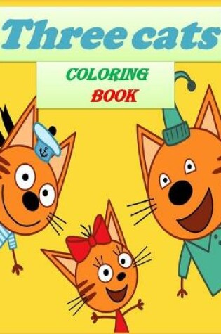 Cover of Three cats coloring book