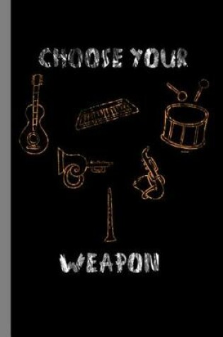 Cover of Choose Your Weapon