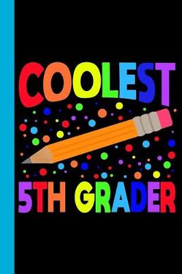 Book cover for Coolest 5th Grader