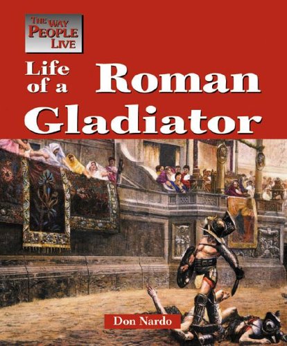 Book cover for The Life of a Roman Gladiator