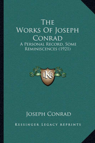 Cover of The Works of Joseph Conrad the Works of Joseph Conrad