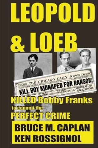 Cover of Leopold & Loeb Killed Bobby Franks