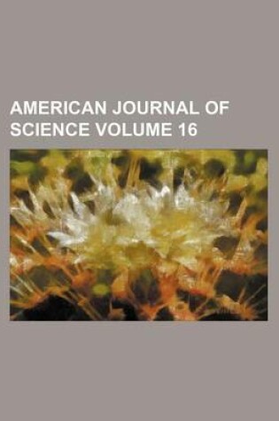 Cover of American Journal of Science Volume 16