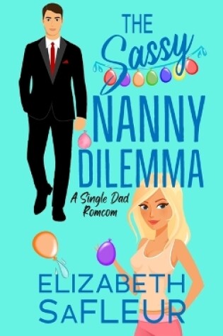 Cover of The Sassy Nanny Dilemma