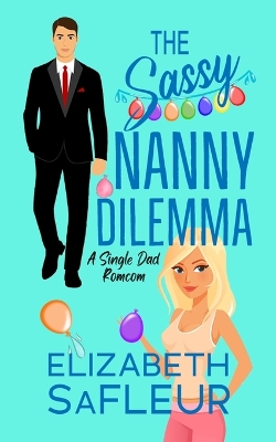 Book cover for The Sassy Nanny Dilemma