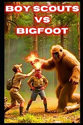 Book cover for Boy Scouts VS Bigfoot